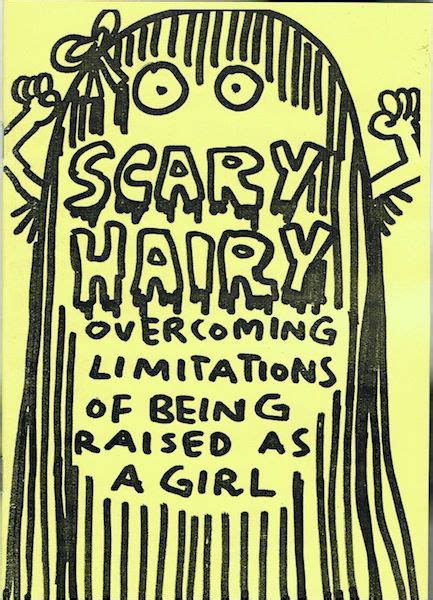 Scary Hairy Overcoming Limitations Of Being Raised As A Girl Akuk