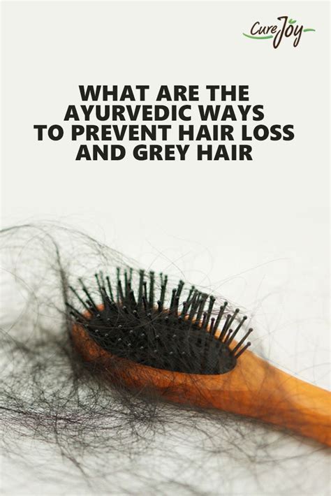 ayurvedic guidelines to prevent hair loss and gray hair prevent