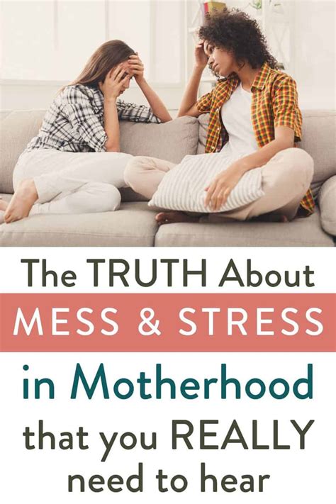 Unmasking The Lies About Mess And Stress In Motherhood