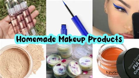 makeup products  home diy makeup homemade makeup