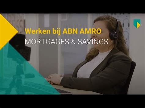 abn amro werken bij mortgages savings youtube