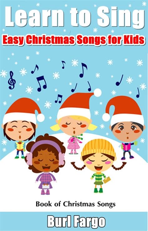 read learn  sing easy christmas songs  kids   burl fargo