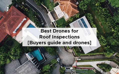 drones  roof inspections drones  buying guide