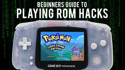 pokemon rom hacks  overview  beginners youtube