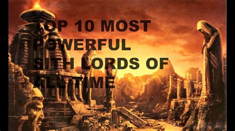 Star Wars The Top 10 Most Powerful Sith Lords Of All Time