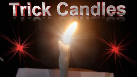 trick candles youtube