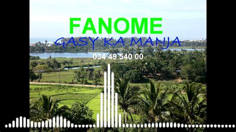 Fanome Gasy Ka Manja Nouveauté 2020 Youtube