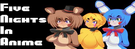 Five Night S In Anime Five Nights At Freddy S Know Your Meme