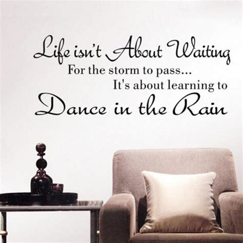 Quote Life Isnt About Waiting For The Storm To Pass Wall Sticker Art