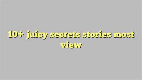 10 Juicy Secrets Stories Most View Công Lý And Pháp Luật