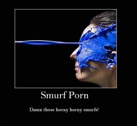 ﻿smurf Porn Damn Those Horny Horny Smurfs Porn Funny Porn And