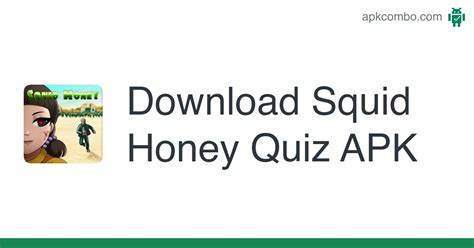 Squid Honey Quiz Apk Android App Free Download