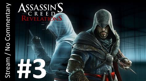 assassin s creed revelations part 3 playthrough stream youtube