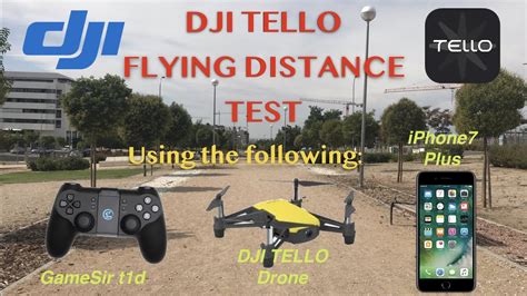 dji tello maximum flying distance   iphone  td remote controller youtube