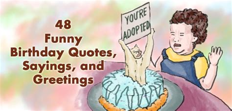 48 Funny Birthday Quotes Sayings And Greetings Holidappy