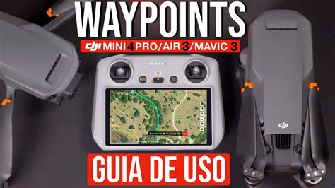 dji mini  pro air  mavic  waypoints guia completa de uso en espanol youtube