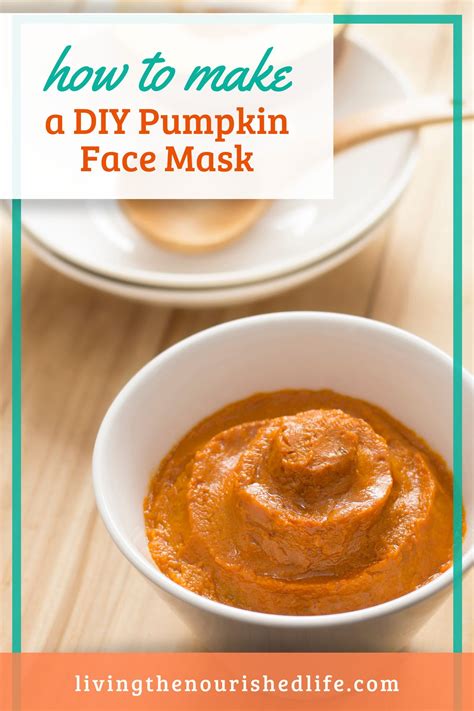 Easy Diy Pumpkin Face Mask 4 Ingredients The Nourished Life
