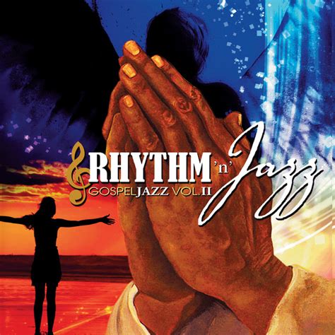 gospel jazz vol 2 by rhythm n jazz on spotify