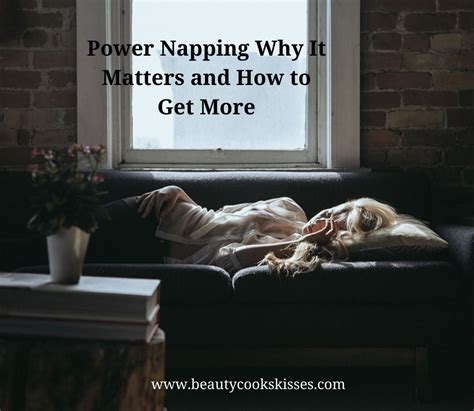Power Napping Why It Matters And How To Get More Beauty Cooks Kisses