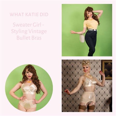 Sweater Girls Bullet Bra Style For Vintage Glamour What Katie Did