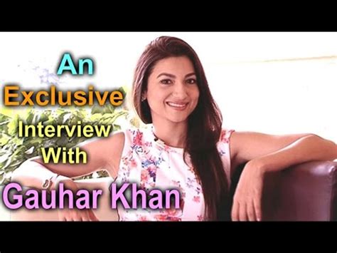 Gauhar Khan Exclusive Interview Video Dailymotion