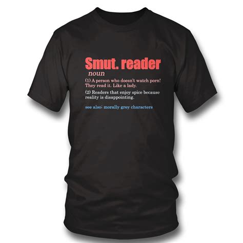 Smut Reader Definition A Person Who Doesnt Watch Porn Shirt Hoodie