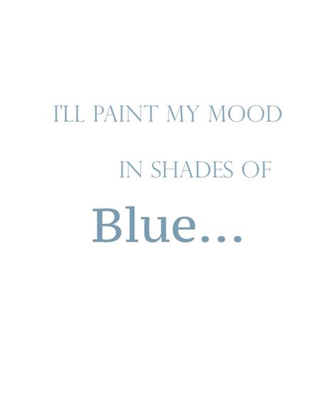 bit   mood blue color quotes blue quotes blue sky quotes