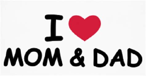 top  qotes  sayings   dear mom  dad