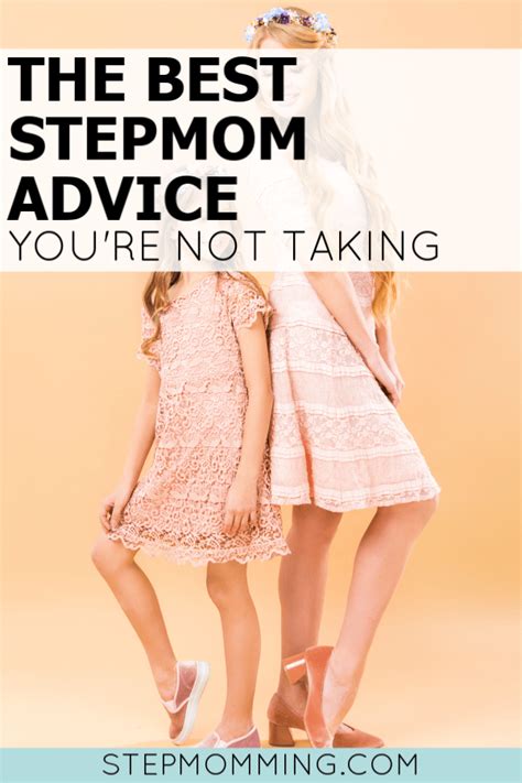 The Best Stepmom Advice Youre Not Taking – Stepmomming Blog
