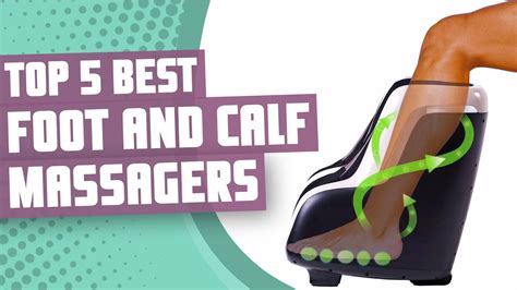 Best Foot And Calf Massager Top 5 Foot And Calf