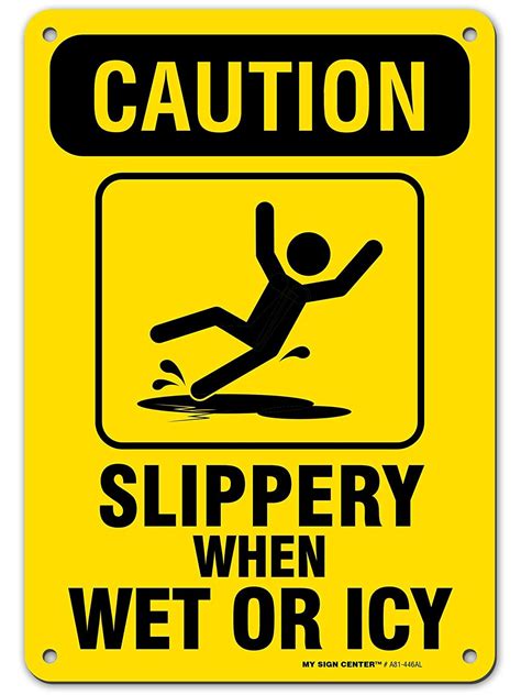 Caution Slippery When Wet Sign Or Icy Made Out Of 040 Rust Free