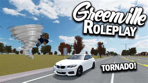 tornado roblox greenville roleplay youtube