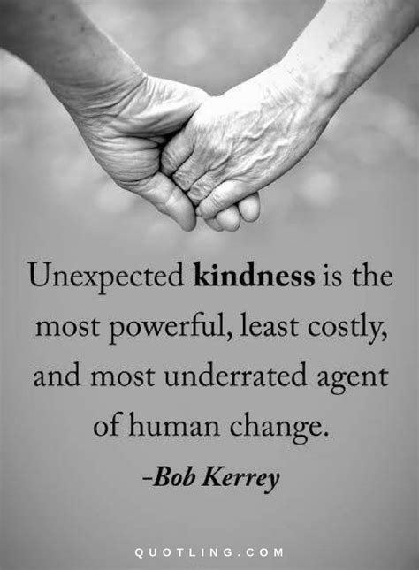 kindness quotes unexpected kindness    powerful  costly