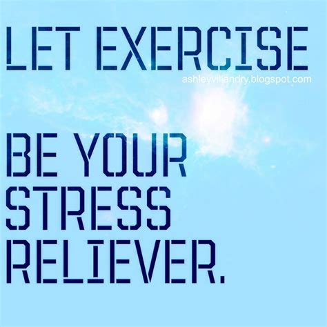 Quotes About Stress Reliever 36 Quotes