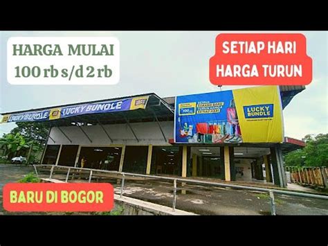 lucky bundle bogor  hari rabu harga  ribu youtube