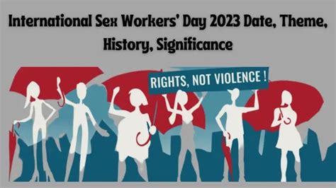 international sex workers day 2023 तिथि थीम इतिहास महत्व