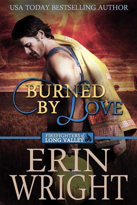 Get Your Free Copy Of Burned By Love A Fireman Western
