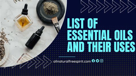 list  essential oils    allnaturalfreespirit