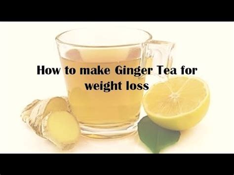 ginger tea  weight loss youtube