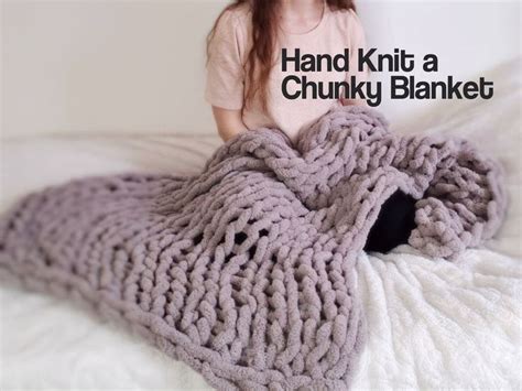 easy chunky hand knitted blanket   hour  steps  pictures instructables