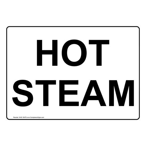 hot steam sign nhe  process hazards