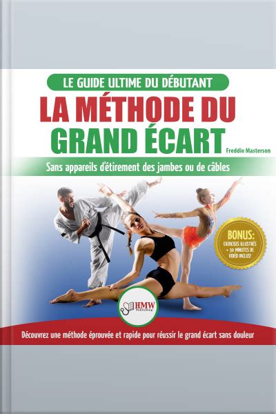 Audiobook La Méthode Du Grand Écart Guide Pour Une Flexibilité Sûre