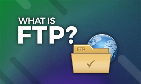 ftp   file transfer protocol