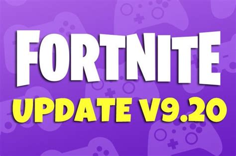 Fortnite Update 9 20 Time Epic Games Confirm Next