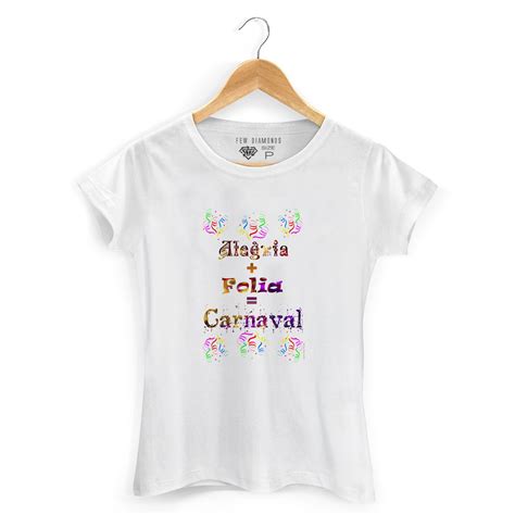 camiseta baby  folia de carnaval brasil  carnaval ri  elo euamomugs