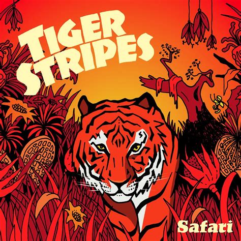 Tiger Stripes Tiger Stripes Stripes Safari