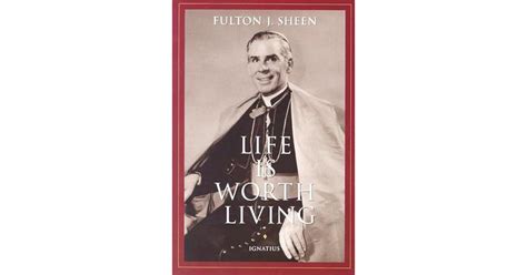 life  worth living  fulton  sheen