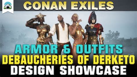 armor sets  role play outfits debaucheries  derketo dlc showcase conan exiles