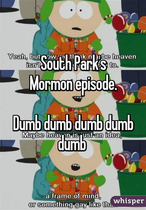 South Park S Mormon Episode Dumb Dumb Dumb Dumb Dumb