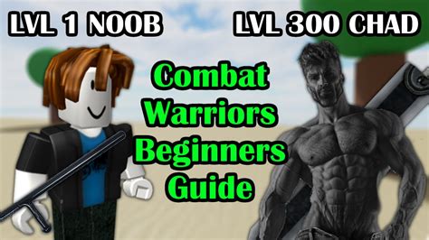 combat warriors beginners guide youtube